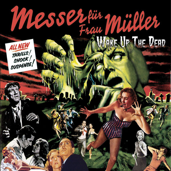 Messer Für Frau Müller – Wake Up The Dead (Разбуди Мертвеца) CD