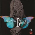 Britney Spears - B In The Mix - The Remixes Vol. 2 CD