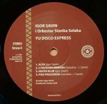 Igor Savin, Orkestar Stanka Selaka – YU Disco Expres LP Plak - Görsel 4
