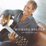 Michael Bolton – One World One Love CD