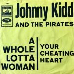 Johnny Kidd & The Pirates – A Whole Lotta Woman 45lik Plak