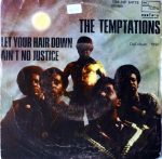 The Temptations – Let Your Hair Down 45lik Plak