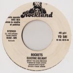 Rockets / Alberto Cheli – Electric Delight / Cavalli Alati 45lik Plak