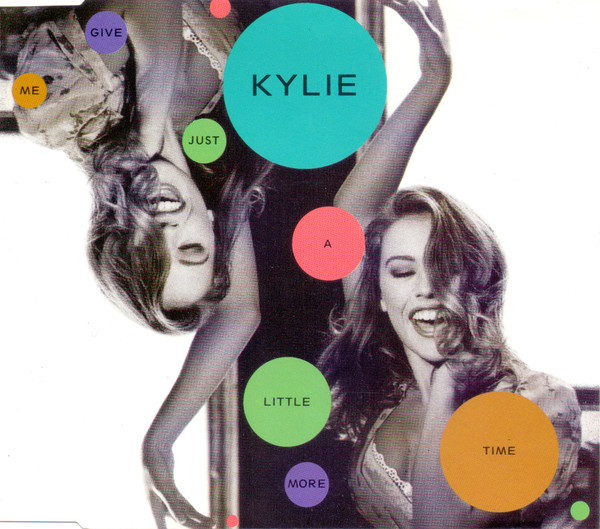Kylie Minogue – Give Me Just A Little More Time CD Single