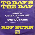 Roy Burn – To Day's The Day 45lik Plak