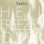Eagles – Hell Freezes Over CD