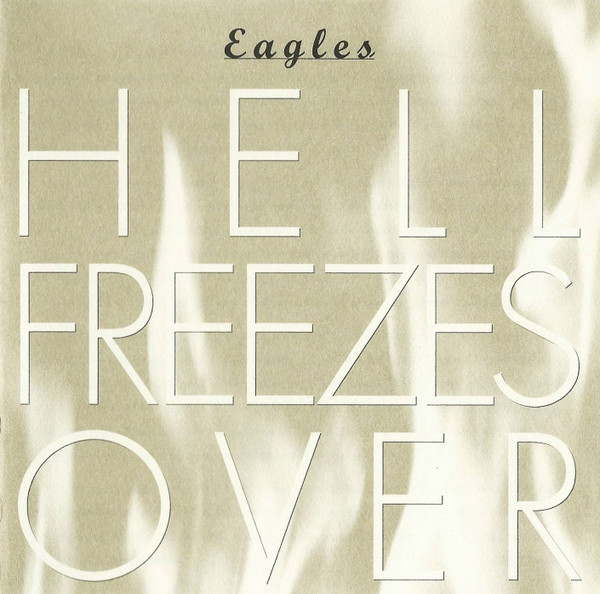 Eagles – Hell Freezes Over CD