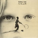 Popol Vuh – For You And Me LP Plak