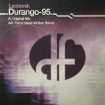 Durango 95 – Lectronik 12''Maxi Single Plak (Progressive House)