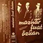 Mazhar Fuat Özkan – Ele Güne Karşı Yapayalnız Kaset