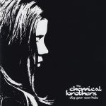 The Chemical Brothers – Dig Your Own Hole CD (Techno)