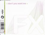 FX – Don't You Want Me CD Single (House)