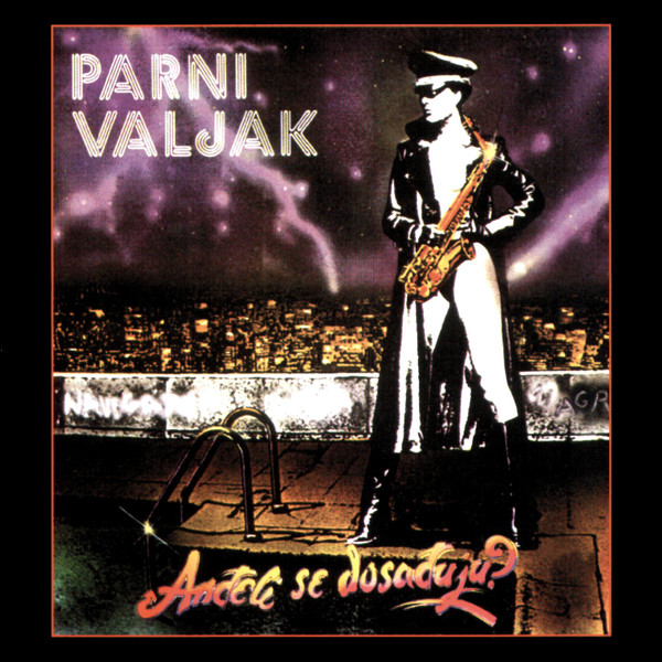 Parni Valjak ‎– Anđeli Se Dosađuju? LP Plak