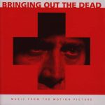 Bringing Out The Dead - Music From The Motion Picture CD