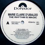 Marie Claire D'Ubaldo – The Rhythm Is Magic 12''Maxi Single Plak (Early House)