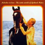 Gerhard Heinz – Melodies In Love : The Erotic World Of Gerhard Heinz 2LP Plak