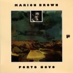 Marion Brown – Porto Novo LP Plak