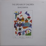 Shadowfax – The Dreams Of Children LP Plak