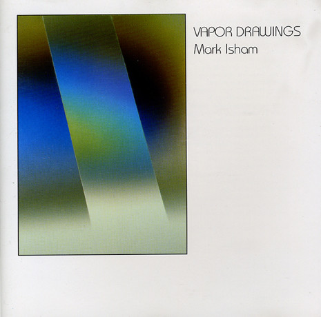 Mark Isham – Vapor Drawings CD