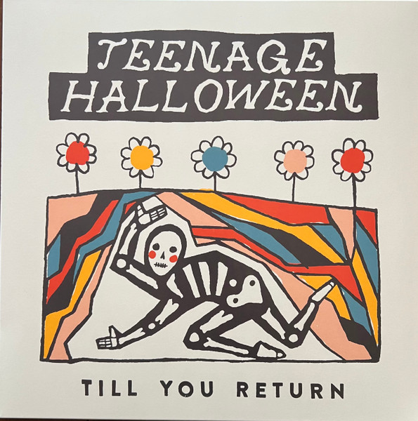 Teenage Halloween – Till You Return LP Plak