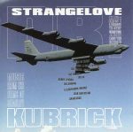 Dr. Strangelove... Music From The Films Of Stanley Kubrick CD