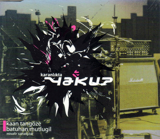 Yakup Featuring Kaan Tangöze, Batuhan Mutlugil – Karanlıkta CD Single