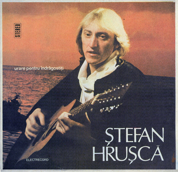Ștefan Hrușcă – Urare Pentru Îndrăgostiți LP Plak