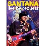 Santana – Live By Request DVD