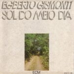 Egberto Gismonti – Sol Do Meio Dia CD