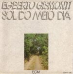 Egberto Gismonti – Sol Do Meio Dia CD