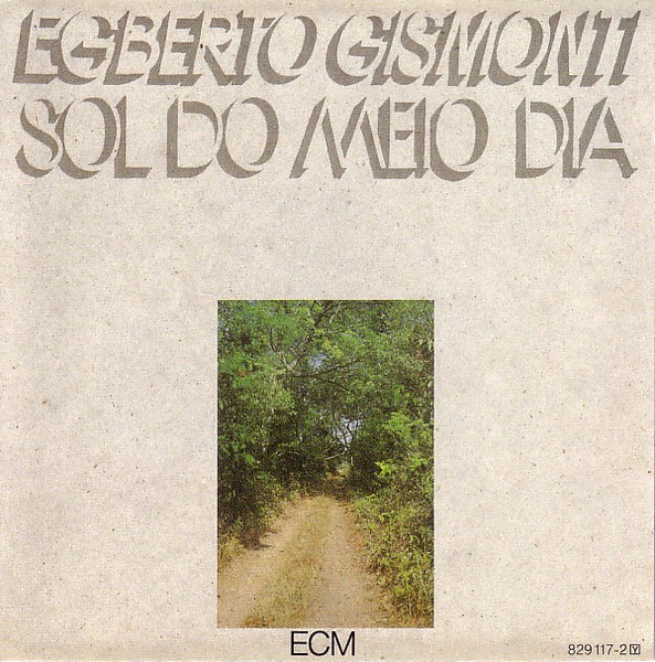 Egberto Gismonti – Sol Do Meio Dia CD
