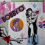 Bobby "O" – Reputation / I Cry For You 12''Maxi Single Plak