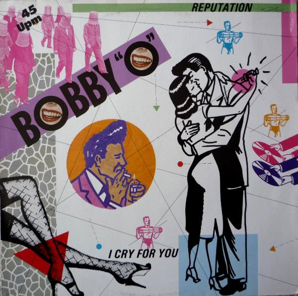 Bobby "O" – Reputation / I Cry For You 12''Maxi Single Plak
