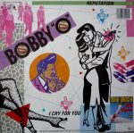 Bobby "O" – Reputation / I Cry For You 12''Maxi Single Plak - Görsel 2