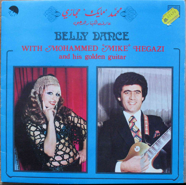 Mohammed "Mike" Hegazi - Belly Dance With Mohammed "Mike" Hegazi And His Golden Guitar LP Plak
