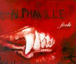 Alphaville – Fools CD Single