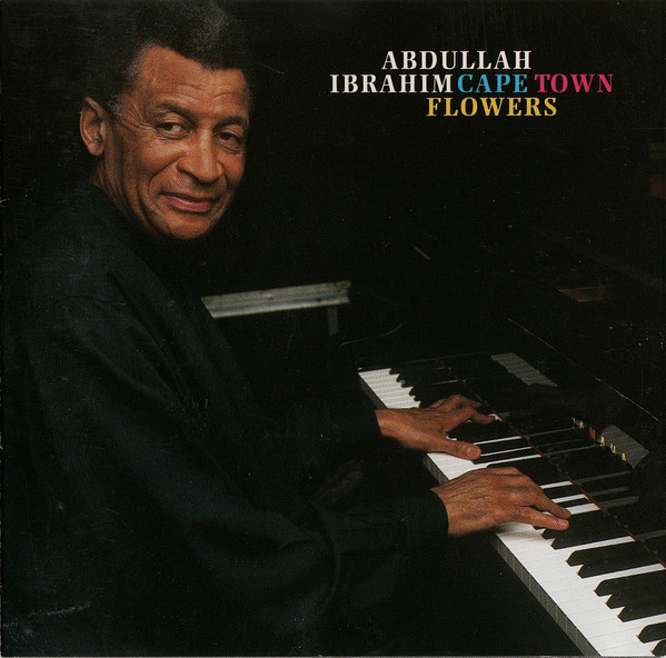 Abdullah Ibrahim – Cape Town Flowers CD