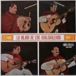 Los Chalchaleros – Lo Mejor De Los Chalchaleros LP Plak