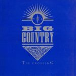 Big Country – The Crossing LP Plak