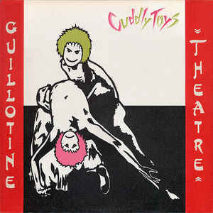 Cuddly Toys – Guillotine Theatre LP Plak