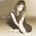 Mariah Carey – Without You CD Single