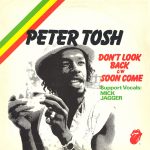 Peter Tosh – Don't Look Back / Soon Come 12'' Maxi Single Plak