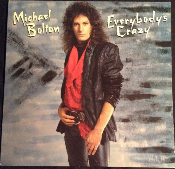 Michael Bolton – Everybody's Crazy LP Plak