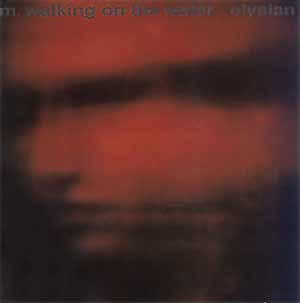 M. Walking On The Water – Elysian LP Plak