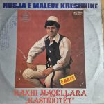 Haxhi Maqellara – Nusja E Maleve Kreshnike LP Plak