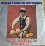 Haxhi Maqellara – Nusja E Maleve Kreshnike LP Plak