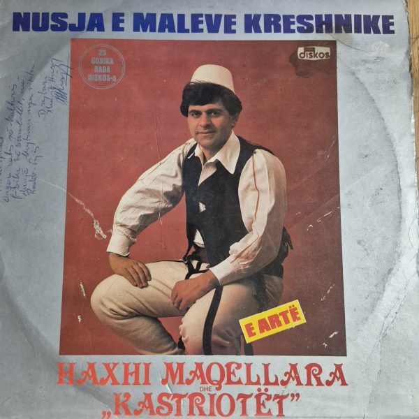 Haxhi Maqellara – Nusja E Maleve Kreshnike LP Plak
