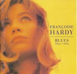 Françoise Hardy – Blues 1962 / 1993 CD