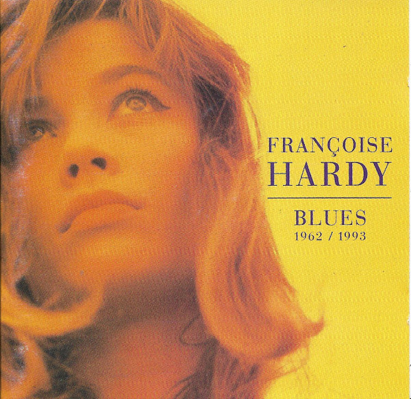 Françoise Hardy – Blues 1962 / 1993 CD