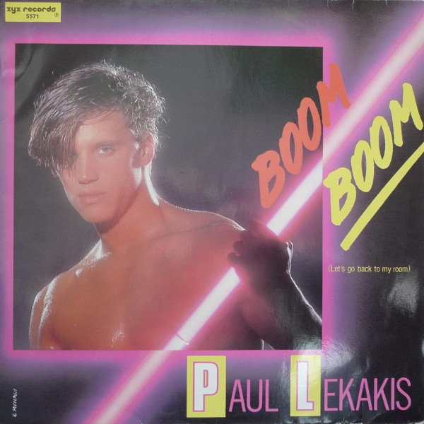Paul Lekakis – Boom Boom (Let's Go Back To My Room) 12'' Maxi Single